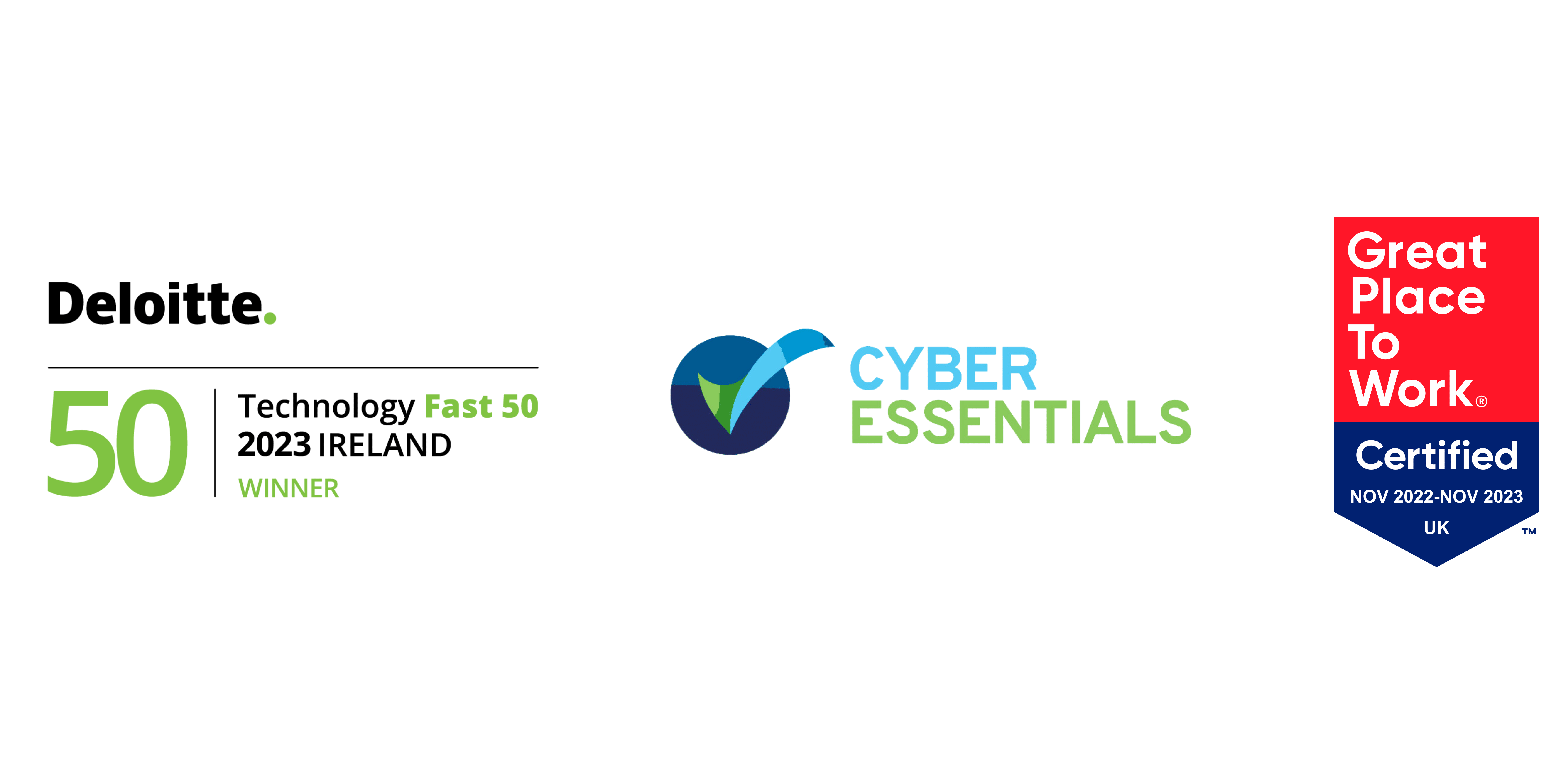 Deloitte Fast 50, Cyber Essentials, Great place to work 